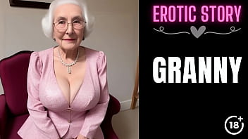 [GRANNY Story] Grandmother Calls Youthfull Masculine Hooker Part 1